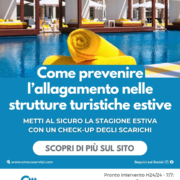 Come prevenire l’allagamento nelle strutture turistiche estive