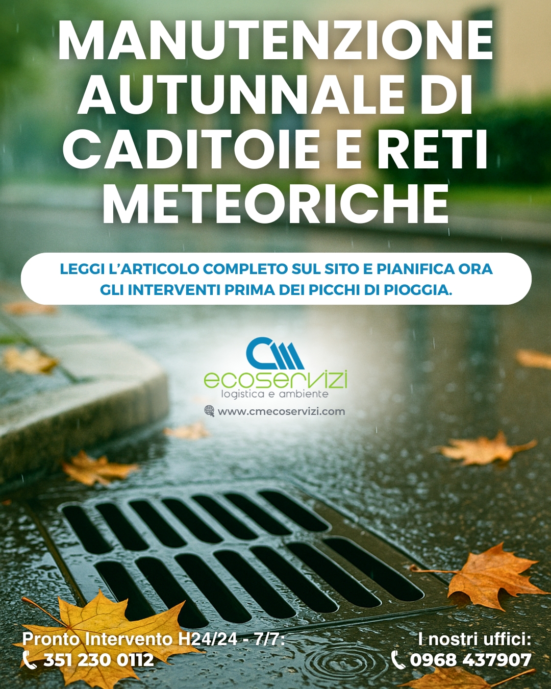 Manutenzione autunnale di caditoie e reti meteoriche