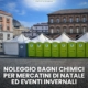 Noleggio bagni chimici per mercatini di Natale ed eventi invernali